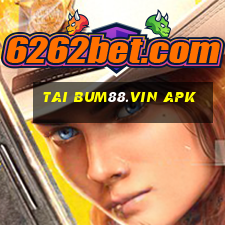 tai bum88.vin apk