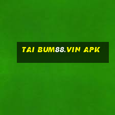 tai bum88.vin apk