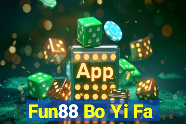 Fun88 Bo Yi Fa