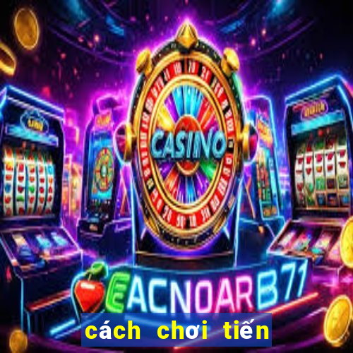 cách chơi tiến lên 6 lá