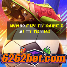 Win99.Fun Tải Game Bài Đổi Thưởng