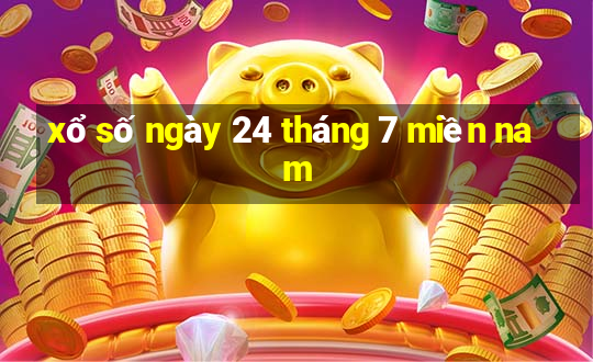 xổ số ngày 24 tháng 7 miền nam