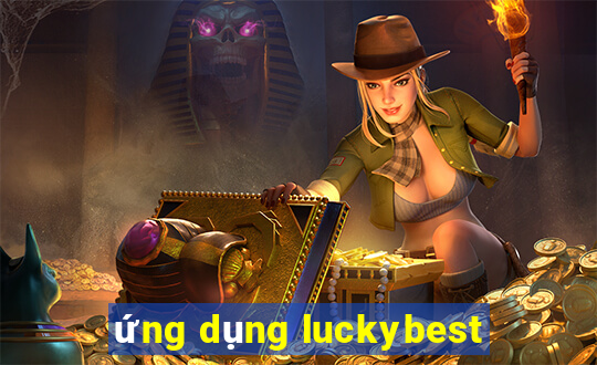 ứng dụng luckybest