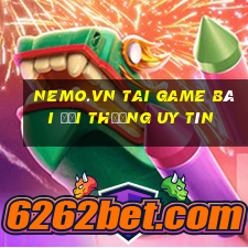 Nemo.Vn Tai Game Bài Đổi Thưởng Uy Tín