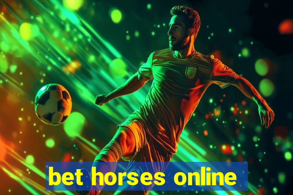 bet horses online