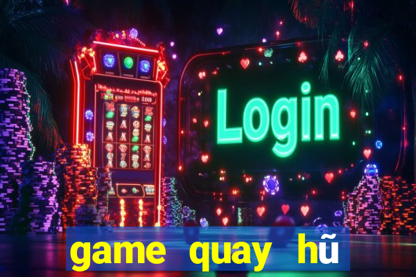 game quay hũ tặng code khi đăng ký 2019