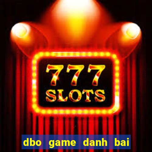 dbo game danh bai doi thuong