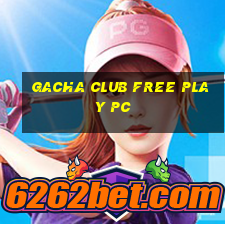 gacha club free play pc