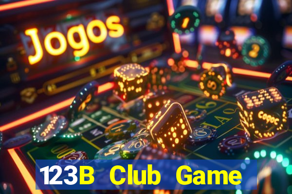 123B Club Game Bài Mới