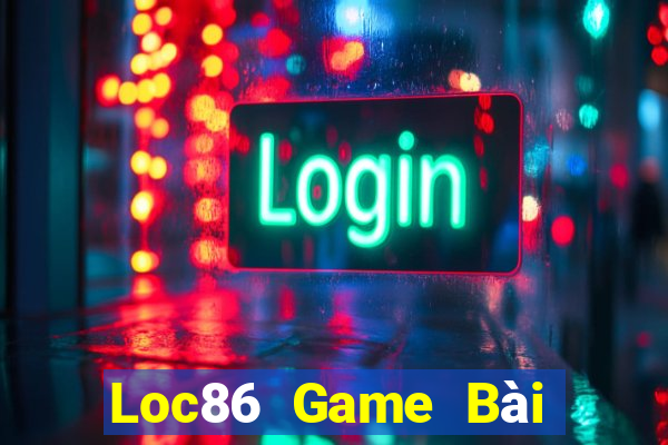 Loc86 Game Bài Nhiều Người Chơi Nhất