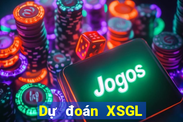 Dự đoán XSGL ngày 9