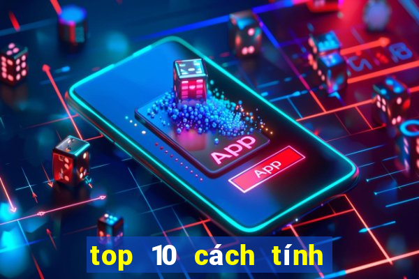 top 10 cách tính lô de