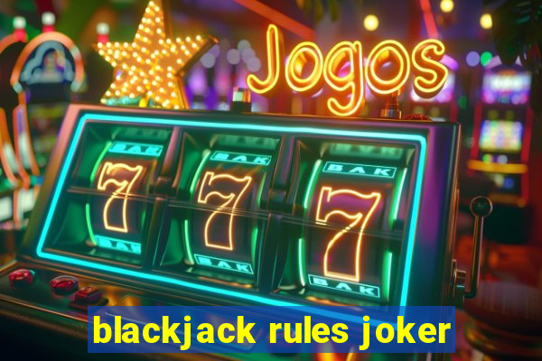 blackjack rules joker