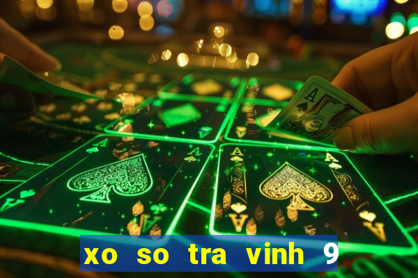 xo so tra vinh 9 9 2024