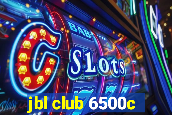 jbl club 6500c