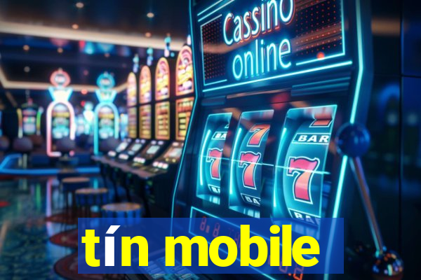 tín mobile