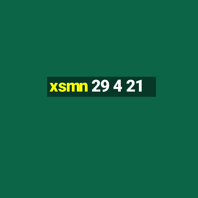 xsmn 29 4 21