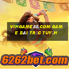 Vingame88.Com Game Bài Trực Tuyến