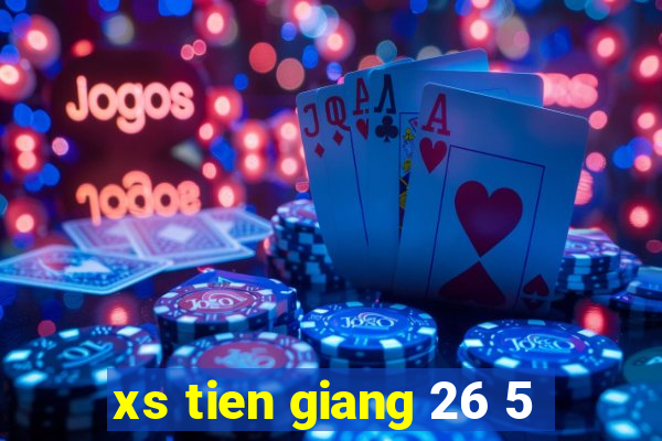 xs tien giang 26 5