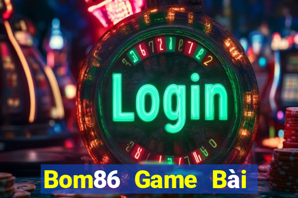 Bom86 Game Bài 888 Casino