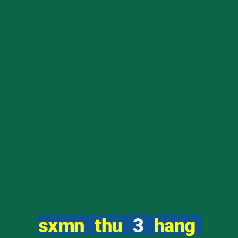 sxmn thu 3 hang tuan minh ngoc