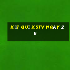 kết quả XSTV ngày 20