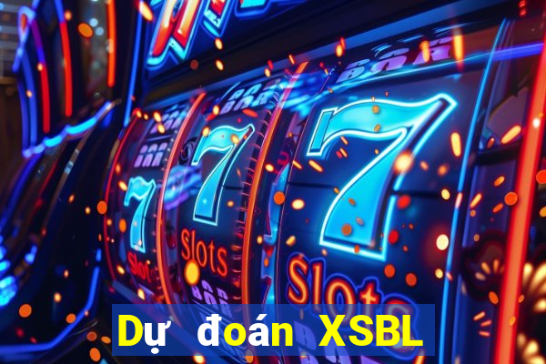 Dự đoán XSBL hôm nay