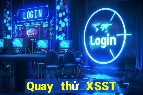 Quay thử XSST ngày 26