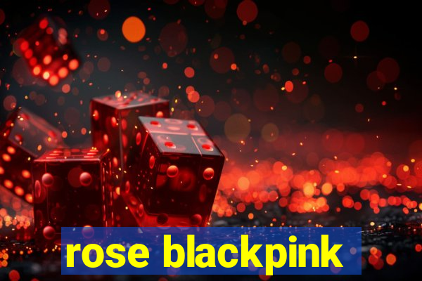 rose blackpink