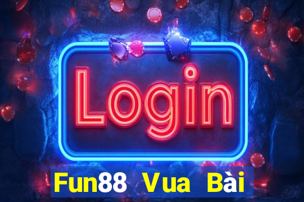 Fun88 Vua Bài bull bull