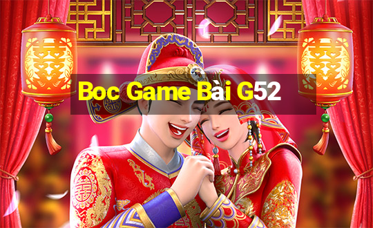 Boc Game Bài G52