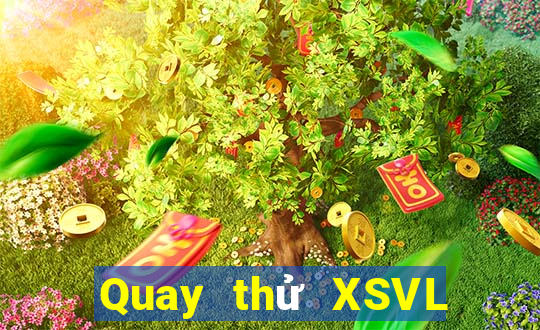 Quay thử XSVL ngày 30