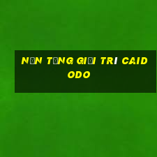 Nền tảng giải trí Caidodo