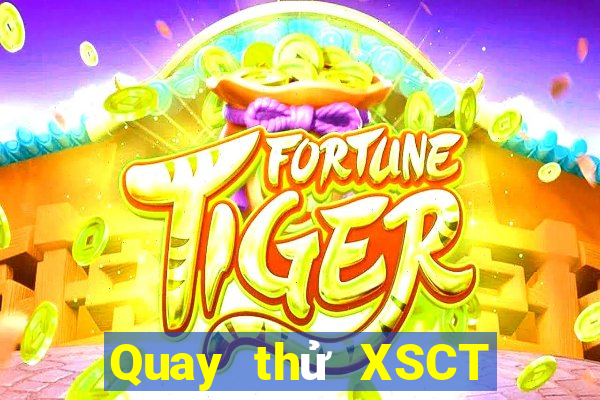 Quay thử XSCT ngày 23