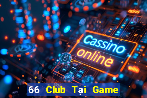 66 Club Tại Game Bài B52