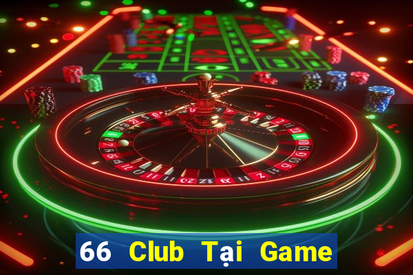 66 Club Tại Game Bài B52