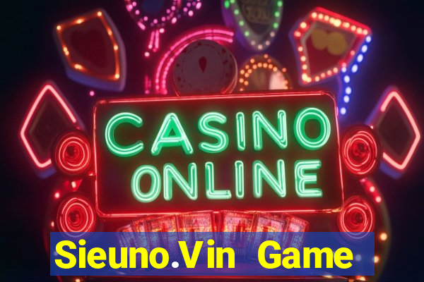 Sieuno.Vin Game Bài 2021