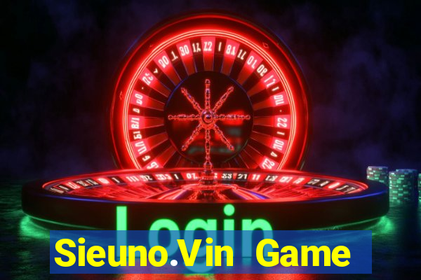 Sieuno.Vin Game Bài 2021