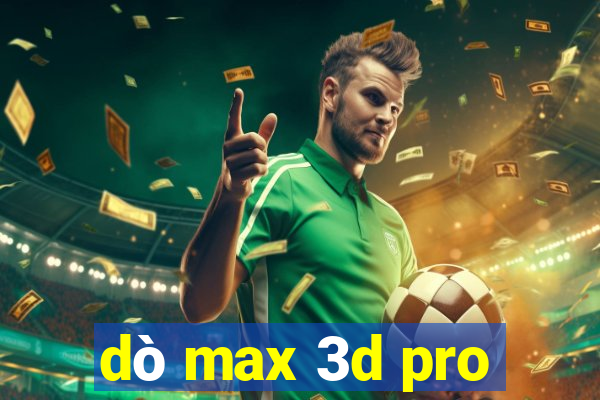 dò max 3d pro