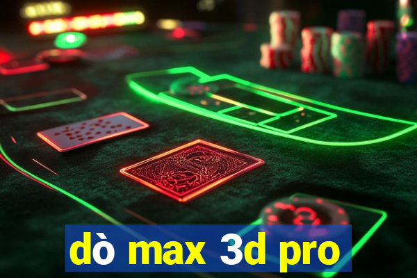 dò max 3d pro