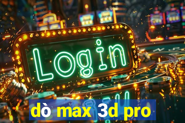 dò max 3d pro