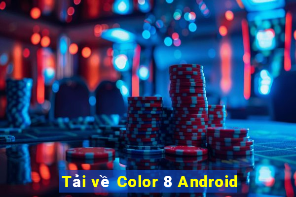 Tải về Color 8 Android