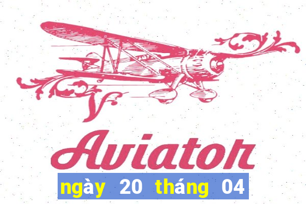 ngày 20 tháng 04 xổ số miền trung