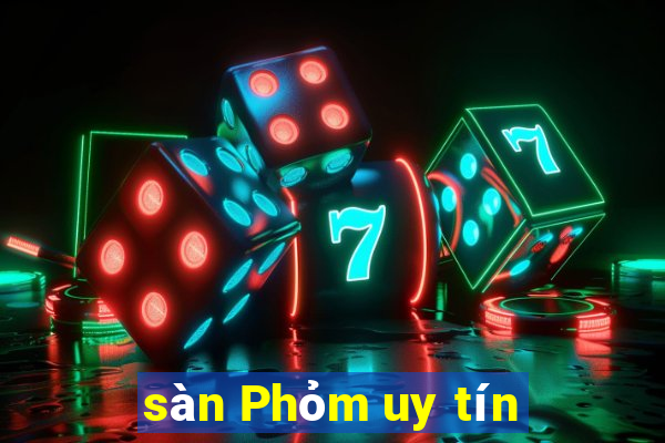 sàn Phỏm uy tín