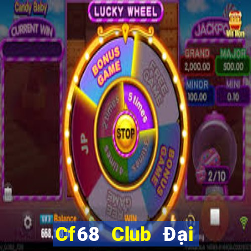 Cf68 Club Đại Lý Cấp 1 Game Bài