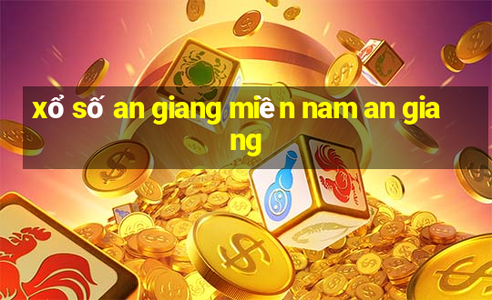 xổ số an giang miền nam an giang