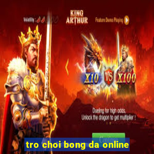 tro choi bong da online