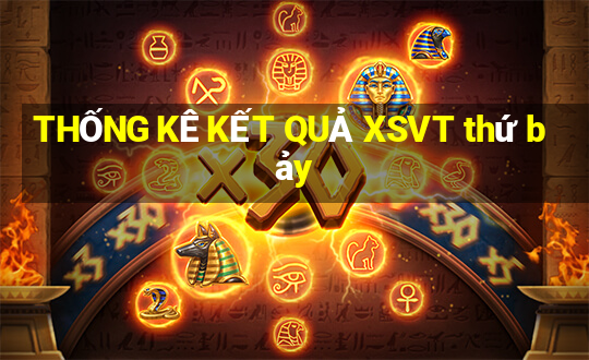 THỐNG KÊ KẾT QUẢ XSVT thứ bảy