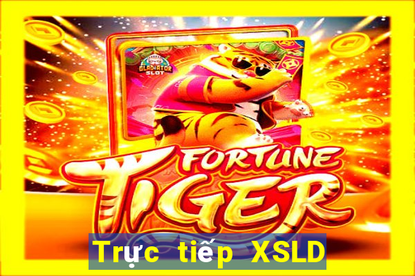 Trực tiếp XSLD ngày 26