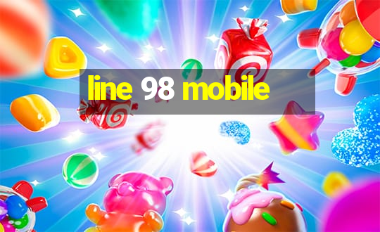 line 98 mobile